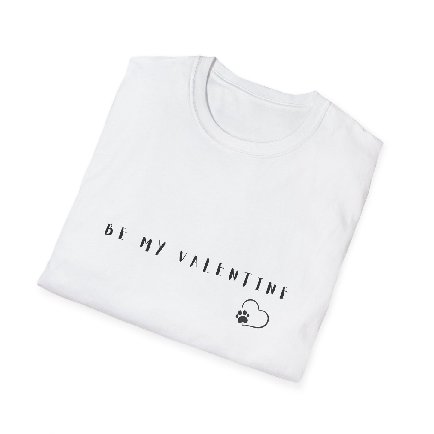 Be my Valentine Unisex Softstyle T-Shirt